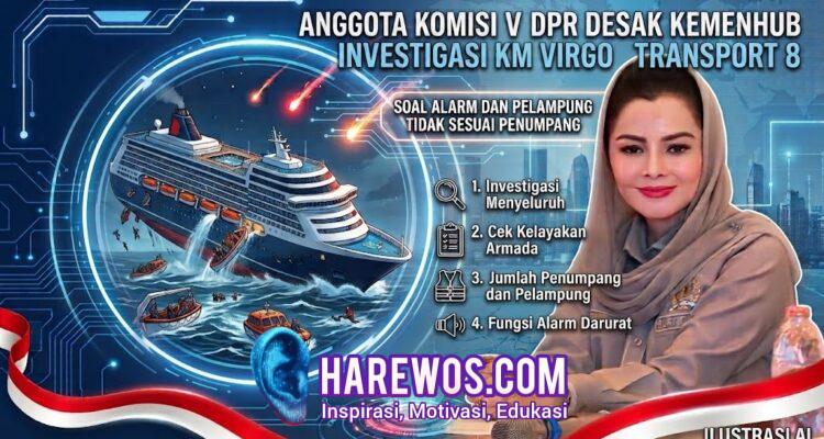 Anggota Komisi V DPR desak Kemenhub investigasi KM Virgo Transport 8 soal alarm dan pelampung tidak sesuai penumpang